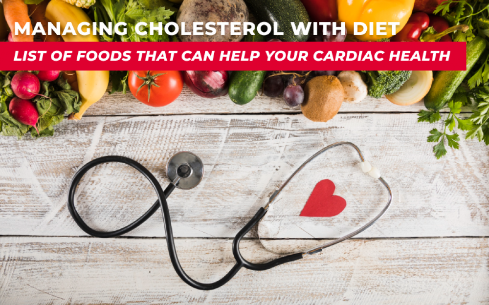 Managing Cholesterol with Diet: A List of Foods That Can Help