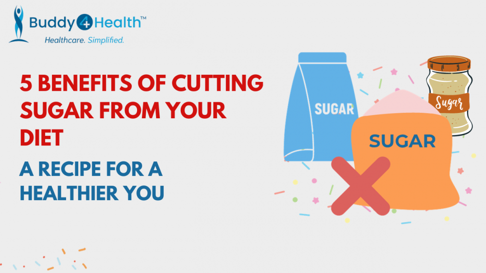 Five Benefits of Cutting Sugar from Your Diet: A Recipe for a Healthier You